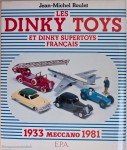 Les Dinky Toys Français - Jean Michel Roulet - EPA