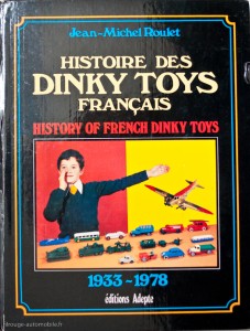 Les Dinky Toys Français - Jean Michel Roulet - Adepte