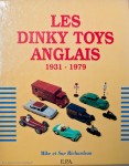 Livre Les Dinky Toys, 1933-1981 - Jean-Michel Roulet - Miniatures Voitures